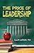 The Price of Leadership