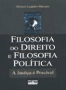 Filosofia do Direito e Filosofia da Política: A Justiça é Possível