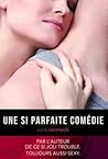 Une si parfaite comédie by Cora Carmack Une si parfaite comédie by Cora Carmack