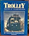 The Trolley - Triumph of Transportation