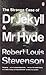 The Strange Case of Dr. Jekyll and Mr. Hyde