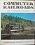 Commuter Railroads: a pictorial review of the most travelled railroads