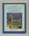 Eerdmans' Book of Christian Classics: A Treasury of Christian Writings Through the Centuries Eerdmans' Book of Christian Classics: A Treasury of Christian Writings Through the Centuries