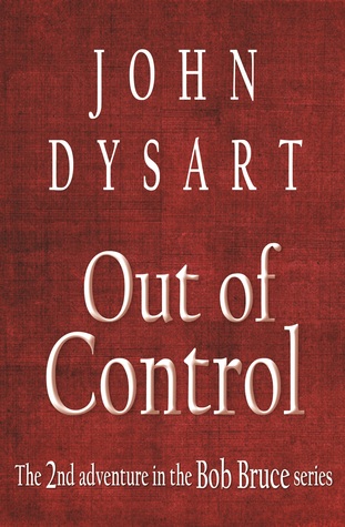 Out of Control (Bob Bruce, #2)