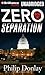 Zero Separation: A Novel (Donovan Nash)