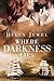 Where Darkness Lies (Crimin...