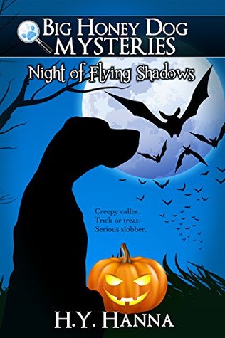 Night of Flying Shadows (Big Honey Dog Mysteries #3.6)