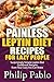 Painless Leptin Diet Recipes For Lazy People by Phillip Pablo