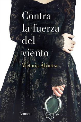 Portada de Contra la fuerza del viento, de Victoria Álvarez