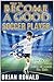 How To Become a Good Soccer Player. Easy to read for kids. A ... by Brian Ronald