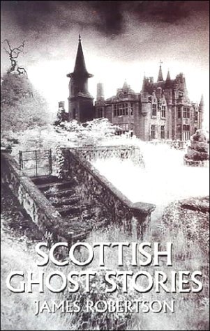 Scottish Ghost Stories (Paperback)