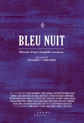 Bleu nuit, histoire d'une cinéphilie nocturne