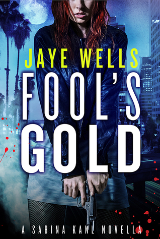 Fool's Gold (Sabina Kane, #0.5)