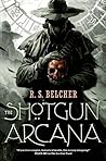 The Shotgun Arcana (Golgotha, #2) Book cover for The Shotgun Arcana (Golgotha, #2)