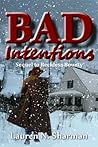 Bad Intentions by Lauren N. Sharman