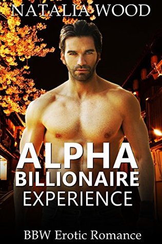 Alpha Billionaire Experience (Kindle Edition)
