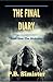 The Final Diary #01 The Sickness