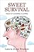 Sweet Survival - Tales of C...