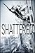 Shattered by Eric Stringer