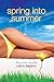 Spring into Summer
