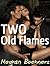 Two Old Flames