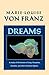 Dreams by Marie-Louise von Franz