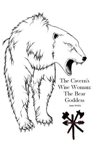 The Cavern's Wise Woman: The Bear Goddess (Paperback)