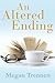 An Altered Ending
