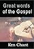 Great Words of the Gospel by Ken Chant
