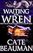 Waiting For Wren (The Bodyguards of L.A. County #5)