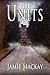 The Units by Jamie Mackay