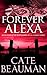 Forever Alexa by Cate Beauman