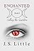 Enchanted: Calling the Quarters (Book I)