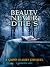 Beauty Never Dies by Cameron Jace Beauty Never Dies by Cameron Jace