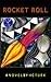 Rocket Roll