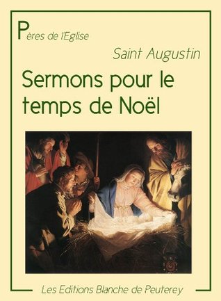 Sermons pour le temps de Noël (Pères de l'Eglise)