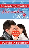 December Kiss by Katie Mettner
