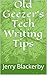 Old Geezer's Tech Writing Tips