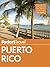 Fodor's Puerto Rico (Full-color Travel Guide Book 8)