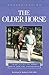 Understanding the Older Horse: You Guide to Horse Health Care and Management (The Horse Health Care Library Series)
