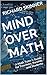 Mind Over Math: A Math Tuto...