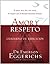 Amor y respeto - cuaderno de ejercicios by Emerson Eggerichs
