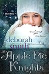 The Apple Pie Knights by Deborah  Smith