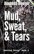 Mud, Sweat, & Tears
