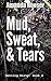 Mud, Sweat, & Tears by Amanda Hooser