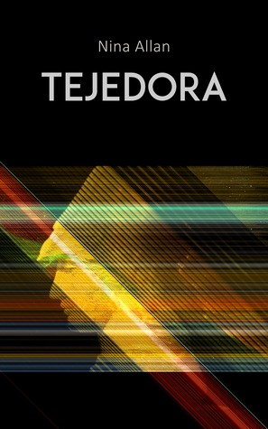 Portada de Tejedora, de Nina Allan