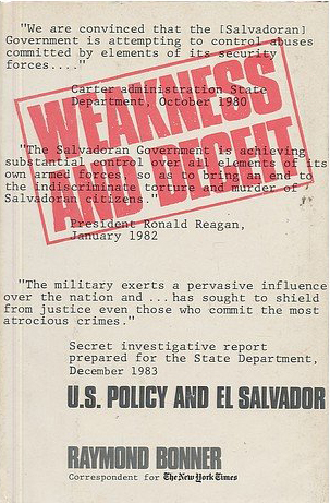Weakness and Deceit: U.S. Policy and El Salvador (Hardcover)