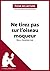 Ne tirez pas sur l'oiseau moqueur de Nell Harper Lee (Fiche de lecture): Analyse complète et résumé détaillé de l'oeuvre (French Edition)