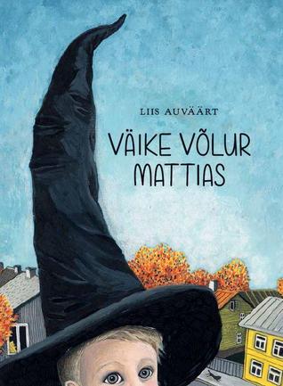 Väike võlur Mattias (Hardcover)