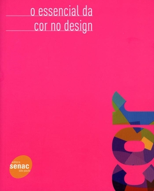 O Essencial da Cor no Design